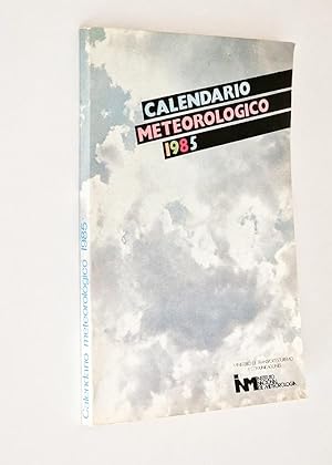 CALENDARIO METEOROLÓGICO 1985