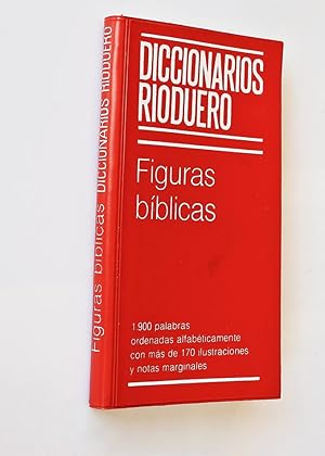 FIGURAS BÍBLICAS. Diccionarios Rioduero