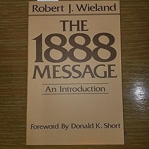 Imagen del vendedor de The 1888 Message: An Introduction a la venta por CKBooks