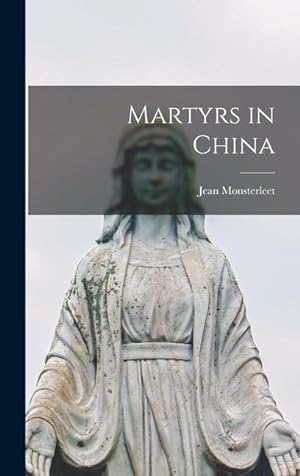 Bild des Verkufers fr Martyrs in China zum Verkauf von moluna