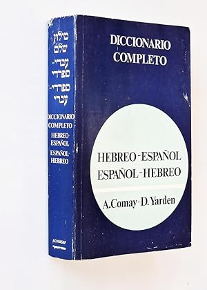 DICCIONARIO COMPLETO. HEBREO-ESPAÑOL / ESPAÑOL-HEBREO