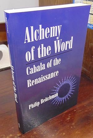 Bild des Verkufers fr Alchemy of the Word: Cabala of the Renaissance zum Verkauf von Atlantic Bookshop