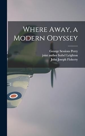 Bild des Verkufers fr Where Away, a Modern Odyssey zum Verkauf von moluna