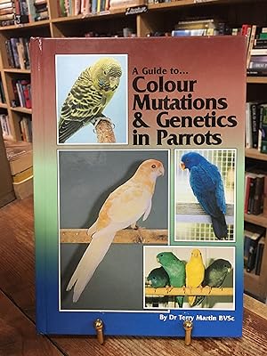 Immagine del venditore per A Guide to Colour Mutations and Genetics in Parrots venduto da Encore Books