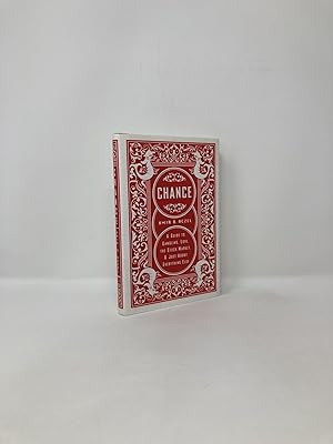 Seller image for Chance: A Guide to Gambling, Love, the Stock Market, and Just About Everything Else for sale by Southampton Books