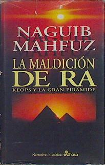 Imagen del vendedor de La maldición de Ra: Keops y la gran pirámide a la venta por Almacen de los Libros Olvidados