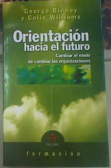 Seller image for Orientacin hacia el futuro for sale by Almacen de los Libros Olvidados