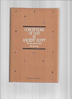 CONCEPTIONS OF GOD IN ANCIENT EGYPT: The One And The Many. Translated By John Baines