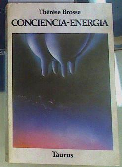 Imagen del vendedor de Conciencia energa Estructura del Hombre y del Universo a la venta por Almacen de los Libros Olvidados