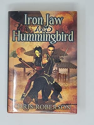 Seller image for Iron Jaw and Hummingbird for sale by Cross Genre Books