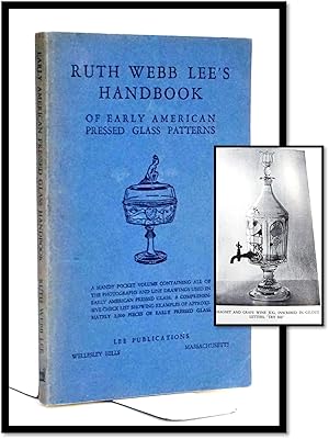 Ruth Webb Lee's Handbook of Early American Pressed Glass Patterns