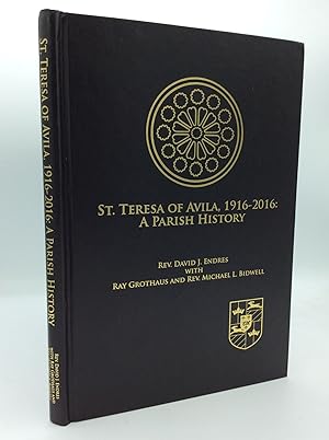 Immagine del venditore per ST. TERESA OF AVILA, 1916-2016: A Parish History venduto da Kubik Fine Books Ltd., ABAA