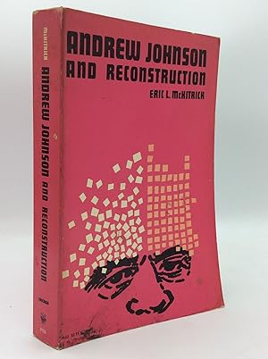 Seller image for ANDREW JOHNSON AND RECONSTRUCTION for sale by Kubik Fine Books Ltd., ABAA