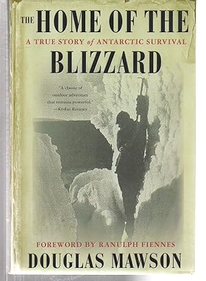 Bild des Verkufers fr The Home of the Blizzard: A True Story of Antarctic Survival zum Verkauf von EdmondDantes Bookseller