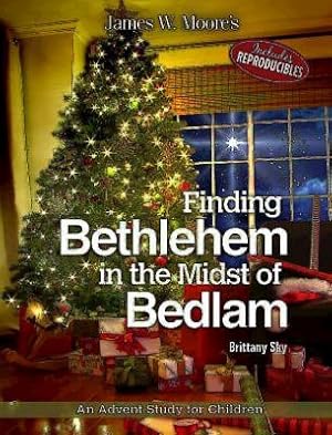 Seller image for Finding Bethlehem in the Midst of Bedlam: An Advent Study for Children (Paperback or Softback) for sale by BargainBookStores