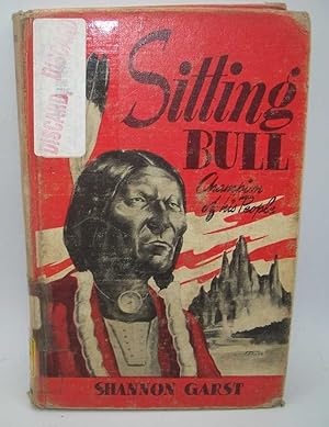 Immagine del venditore per Sitting Bull, Champion of His People venduto da Easy Chair Books