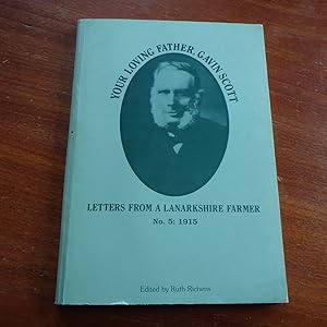 Your Loving Father, Gavin Scott: 1915 No. 5: Letters from a Lanarkshire Farmer