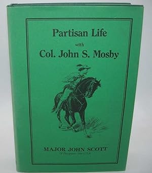 Seller image for Partisan Life with Col. John S. Mosby for sale by Easy Chair Books