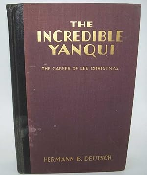 Bild des Verkufers fr The Incredible Yanqui: The Career of Lee Christmas zum Verkauf von Easy Chair Books