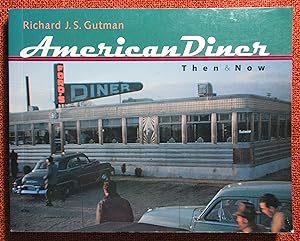 Seller image for American Diner Then and Now for sale by Dave Wilhelm Books