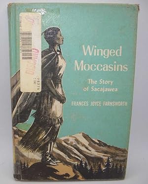 Bild des Verkufers fr Winged Moccasins: The Story of Sacajawea zum Verkauf von Easy Chair Books