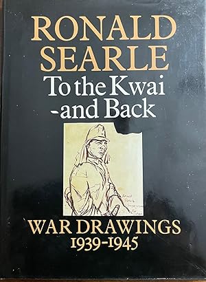 Immagine del venditore per To the Kwai and back: war drawings, 1939-45 venduto da Antique Mall Books