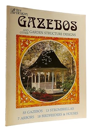 Seller image for GAZEBOS AND OTHER GARDEN STRUCTURE DESIGNS for sale by Rare Book Cellar