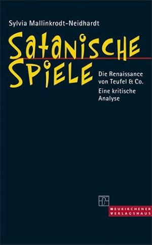 Imagen del vendedor de Satanische Spiele: Die Renaissance von Teufel & Co. - Eine kritische Analyse a la venta por Gabis Bcherlager