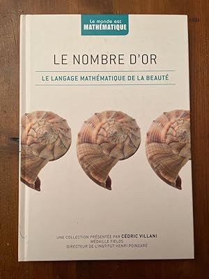 Bild des Verkufers fr Le nombre d'or, le langage mathmatique de la beaut zum Verkauf von Librairie des Possibles