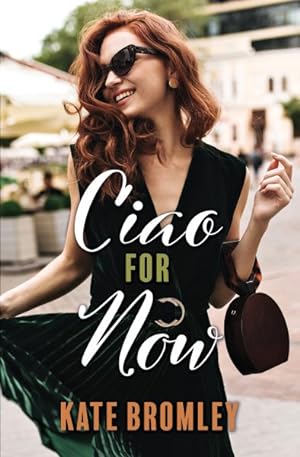 Seller image for Ciao for Now for sale by GreatBookPrices