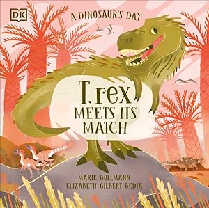 Imagen del vendedor de T. Rex Meets His Match a la venta por GreatBookPrices