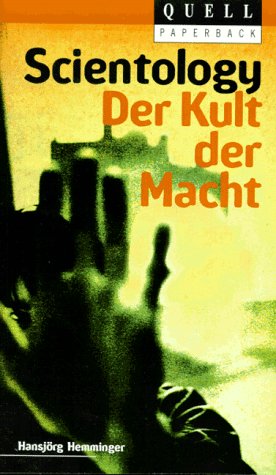 Seller image for Scientology Der Kult der Macht (Sekten, Sondergruppen, neue Weltanschauliche Bewegungen) for sale by Gabis Bcherlager