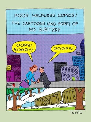 Imagen del vendedor de Poor Helpless Comics! : The Cartoons and More of Ed Subitzky a la venta por GreatBookPrices