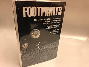 Seller image for Footprints: The 12 Men Who Walked on the Moon Reflect on Their Flights, Their Lives, and the Future for sale by Needham Book Finders