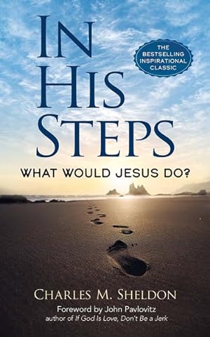 Seller image for In His Steps : What Would Jesus Do? for sale by GreatBookPrices