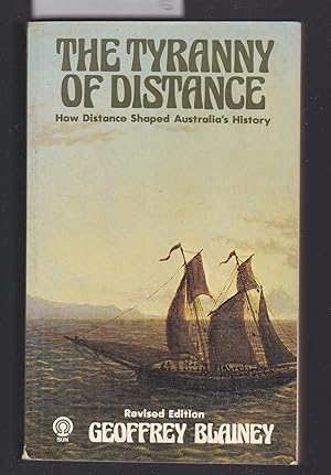 The Tyranny of Distance - How Distance Shaped Australia's History
