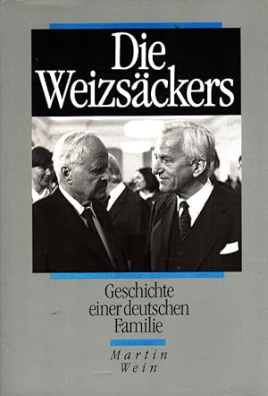 Image du vendeur pour Die Weizsckers : Geschichte einer deutschen Familie. mis en vente par Versandantiquariat Nussbaum