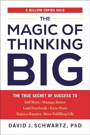 Image du vendeur pour Magic of Thinking Big : The True Secret of Success mis en vente par GreatBookPrices