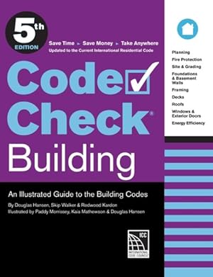 Seller image for Code Check Building : An Illustrated Guide to the Building Codes for sale by GreatBookPrices