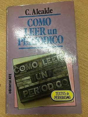 Seller image for Como Leer Un Periodico (Spanish Edition) for sale by SoferBooks