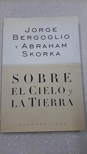 Image du vendeur pour Sobre el cielo y la tierra / On Heaven and Earth (Spanish Edition) mis en vente par SoferBooks