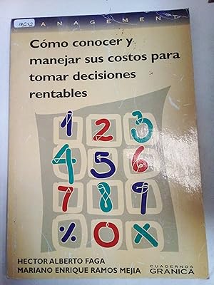 Bild des Verkufers fr Como Conocer Y Manejar Sus Costos Para Tomar Decisiones Rentables (Spanish Edition) zum Verkauf von SoferBooks