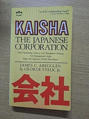 Seller image for Kaisha: the Japanese Corporation for sale by SoferBooks
