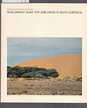 Image du vendeur pour Development Guide for Arid Areas in South Australia mis en vente par Laura Books