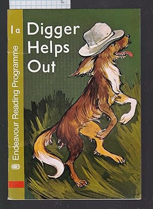 Digger Helps Out - Endeavour Reading Programme Book 1a