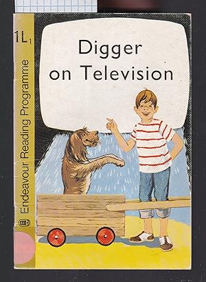 Digger on Television - Endeavour Reading Programme Book 1L1