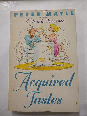 Seller image for Acquired tastes : a beginner's guide to serious pleasures for sale by SoferBooks