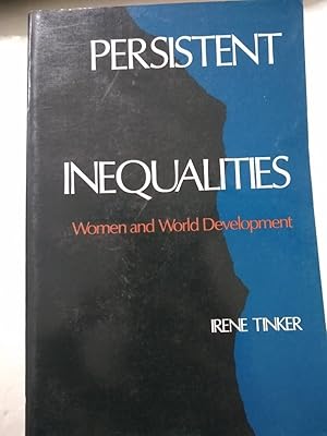 Imagen del vendedor de Persistent Inequalities: Women and World Development a la venta por SoferBooks