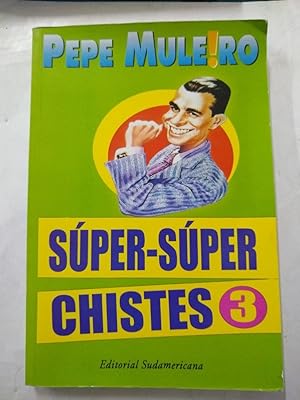 Imagen del vendedor de Super-super chistes / Super-Super Jokes: 3 (Spanish Edition) a la venta por SoferBooks