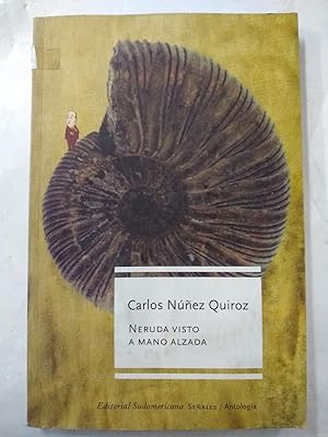 Imagen del vendedor de Neruda Visto a Mano Alzada (Spanish Edition) a la venta por SoferBooks